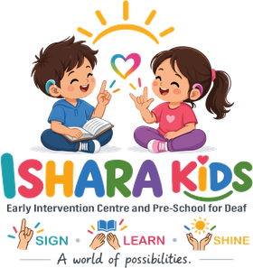Ishara Kids: Early Intervention Centre and Pre-School for Deaf. Sign, learn, shine. A world of possibilities.